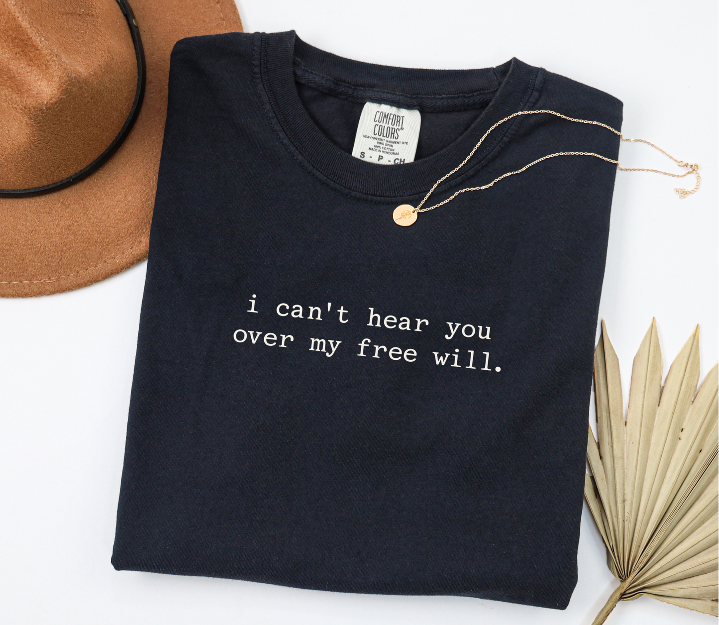 Free Will Graphic Tee, Funny Humor Tee, Statement Shirt, Gift for Her, Gift for Him, Comfort Colors®
