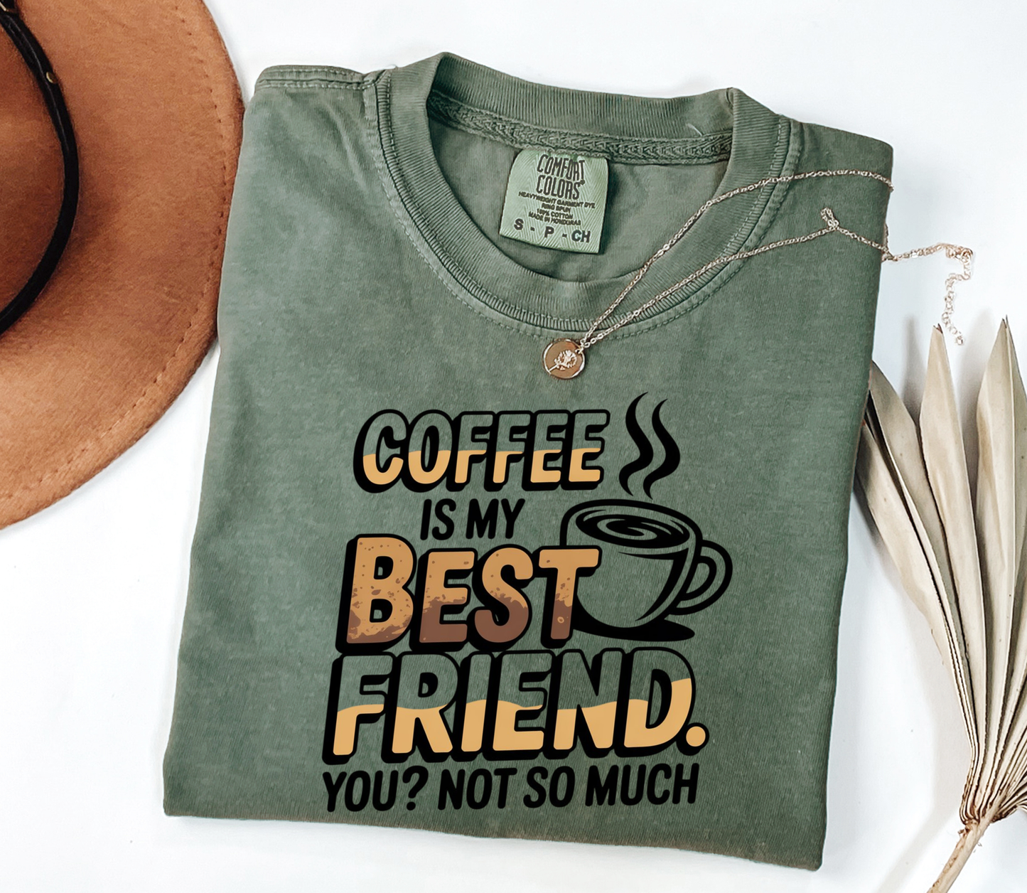 Coffee is my Best Friend Graphic Tee, Funny Humor Tee, Coffee Lovers Shirt, Gift for Her, Gift for Him, Comfort Colors®