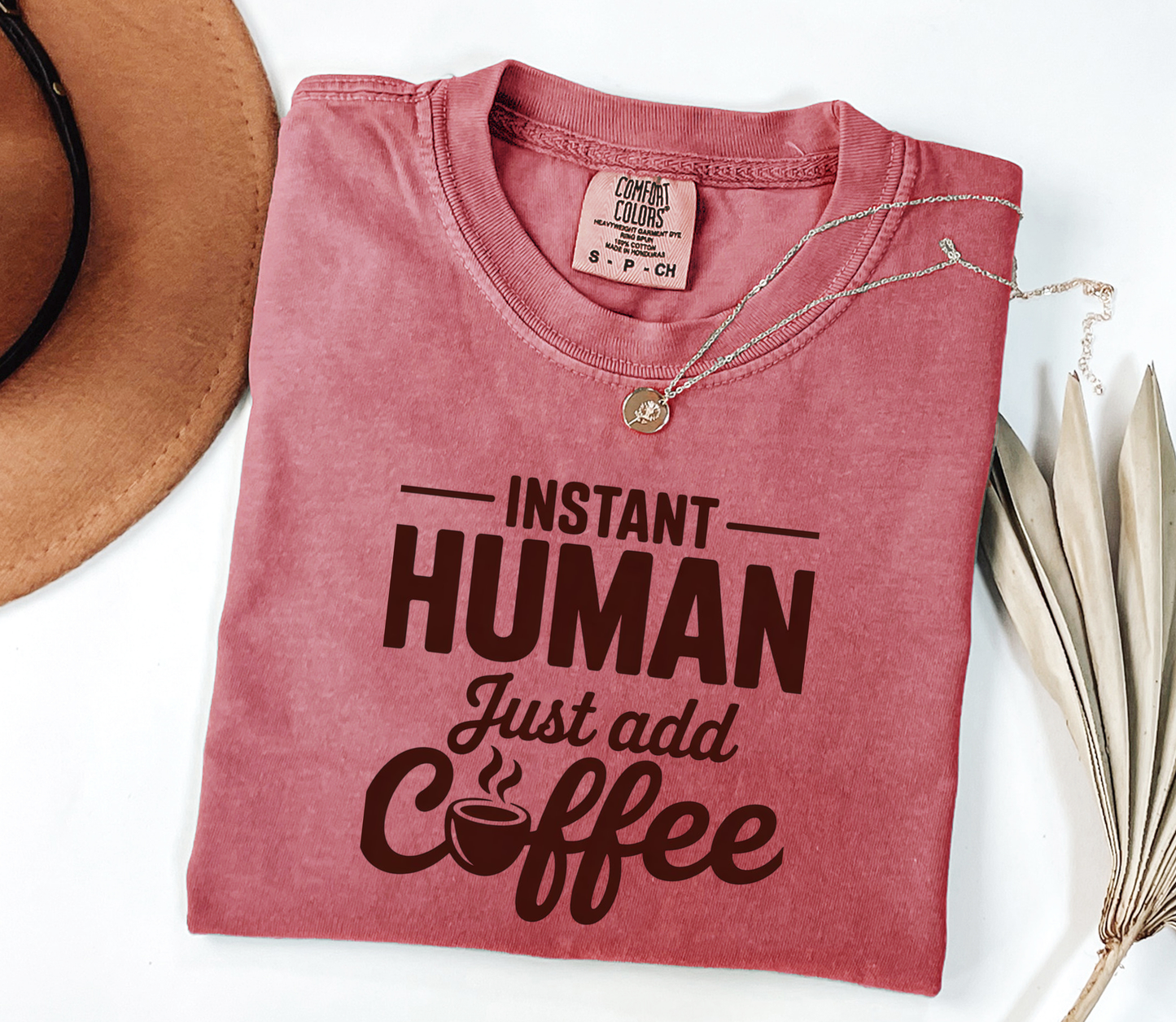 Instant Human, just add Coffee V3 Graphic Tee, Funny Humor Tee, Coffee Lovers Shirt, Gift for Her, Gift for Him, Comfort Colors®