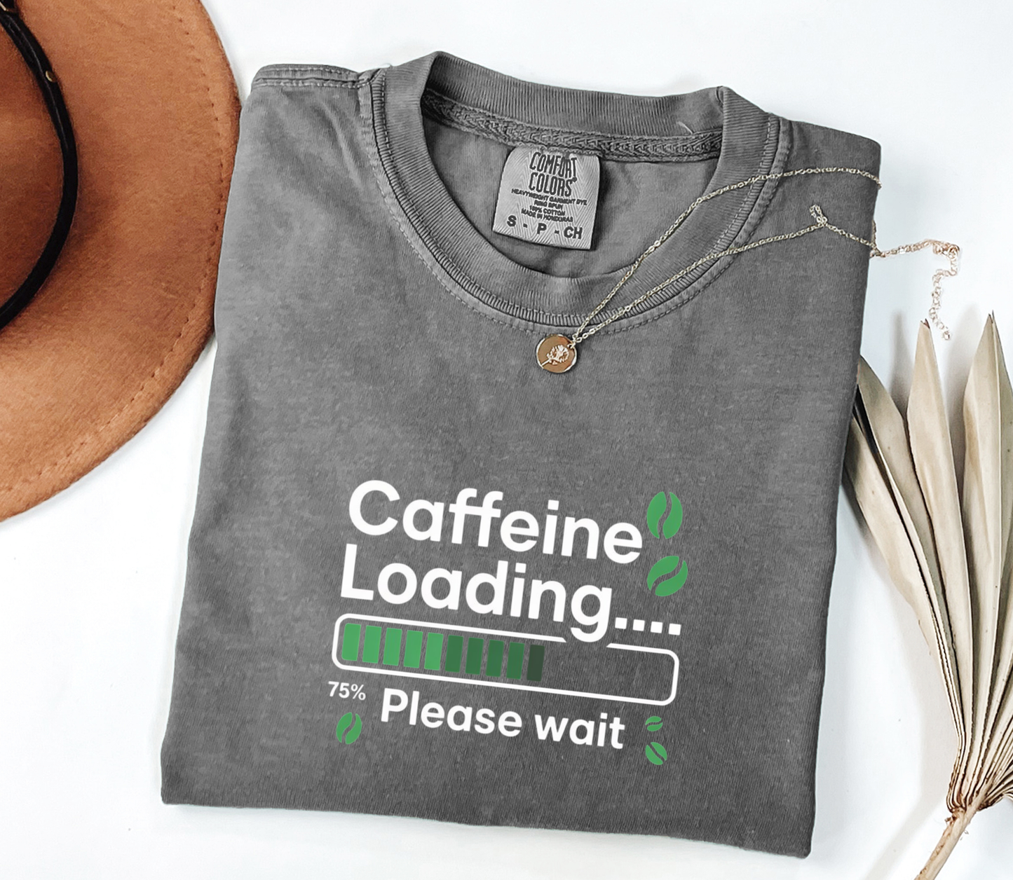 Comfort Colors® Caffeine Loading...Please Wait Graphic Tee, Funny Humor Coffee Tee, Coffee Lovers Shirt, Gift for Her, Gift for Him